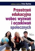 Okładka: Irina Surina - Przestrzeń edukacyjna wobec wyzwań i oczekiwań społecznych