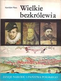 Okładka: Stanisław Płaza - Wielkie bezkrólewia