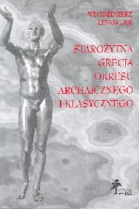 Okładka: Włodzimierz Lengauer - Starożytna Grecja okresu archaicznego i klasycznego