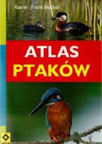 Okładka: Katrin Hecker - Atlas ptaków