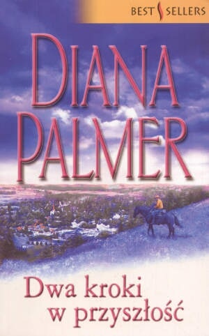 Okładka: Diana Palmer - Dwa kroki w przyszłość