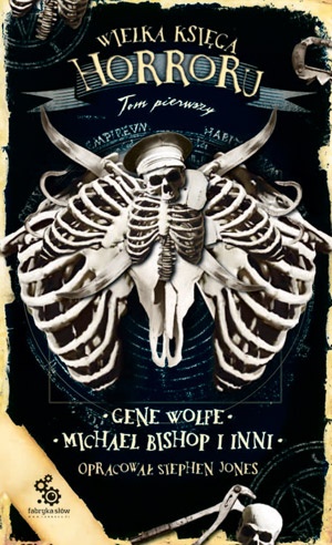Okładka: Gene Wolfe - Wielka księga horroru, t.1