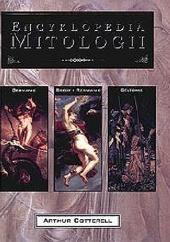Okładka: Arthur Cotterell - Encyklopedia mitologii