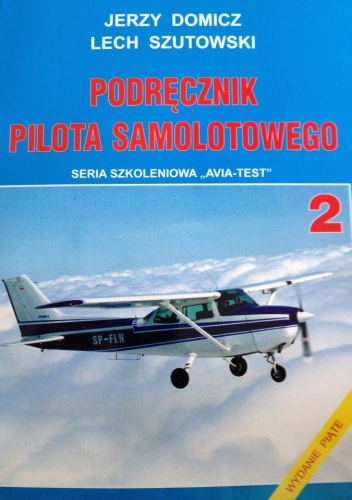 Okładka: Lech Szutowski - Podręcznik pilota samolotowego