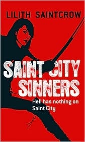 Lilith Saintcrow - Saint City Sinners