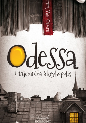Okładka: Peter van Olmen - Odessa i tajemnica Skrybopolis