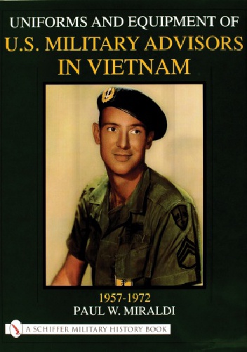 Okładka: Paul Miraldi - Uniforms And Equipment of U.S Military Advisors In Vietnam