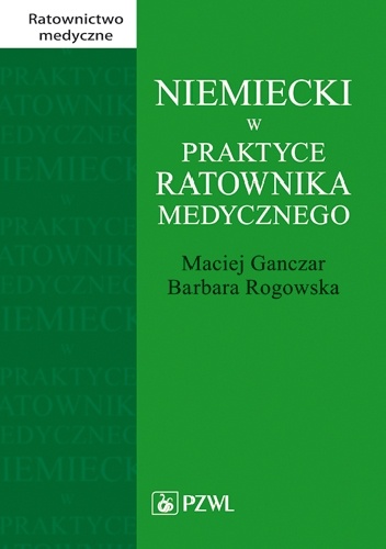 Okładka: Maciej Ganczar - Niemiecki w praktyce ratownika medycznego
