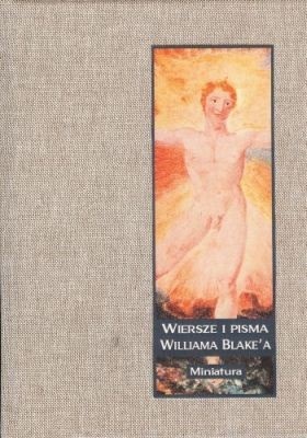 Okładka: William Blake - Wiersze i pisma Williama Blake'a