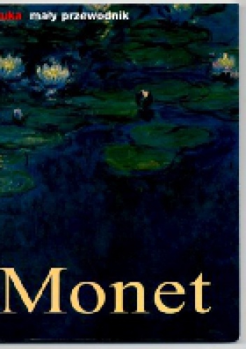 Okładka: Brigit Zeidler - Claude Monet. Życie i twórczość.
