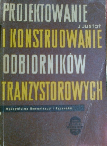 Okładka: Janusz Justat - Projektowanie i konstruowanie odbiorników tranzystorowych