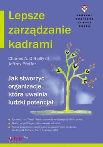 Okładka: Jeffrey Pfeffer - Lepsze zarządzanie kadrami. Jak stworzyć organizację, która uwalnia ludzki potencjał