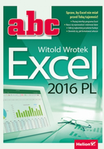 Okładka: Witold Wrotek - ABC Excel 2016 PL