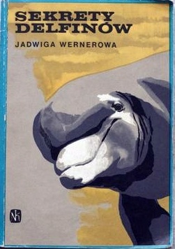 Okładka: Jadwiga Wernerowa - Sekrety delfinów