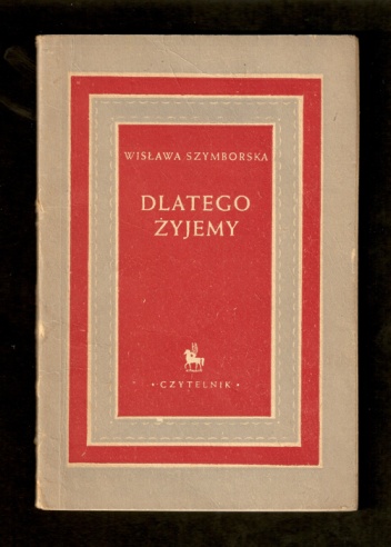 Okładka: Wisława Szymborska - Dlatego żyjemy