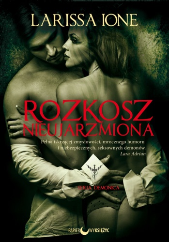 Okładka: Larissa Ione - Rozkosz nieujarzmiona