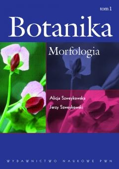 Okładka: Alicja Szweykowska - Botanika tom 1 -  Morfologia