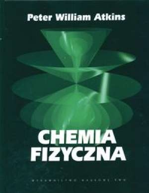 Okładka: Peter William Atkins - Chemia Fizyczna