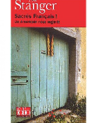 Okładka: Ted Stranger - Sacrés Français : un américain nous regarde