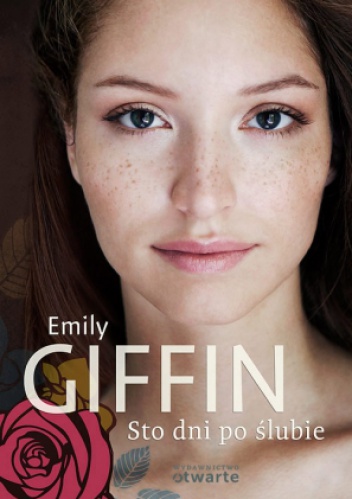 Okładka: Emily Giffin - Sto dni po ślubie