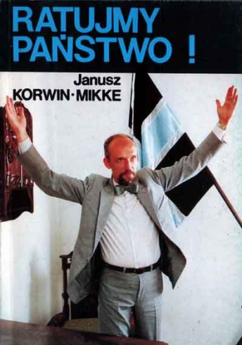 Okładka: Janusz Korwin-Mikke - Ratujmy państwo