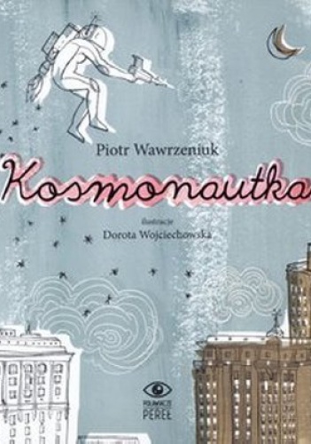 Okładka: Piotr Wawrzeniuk - Kosmonautka