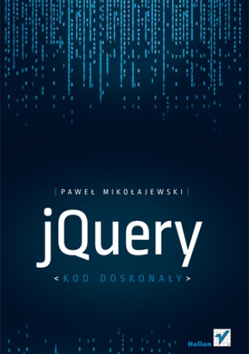 Okładka: Paweł Mikołajewski - jQuery. Kod doskonały
