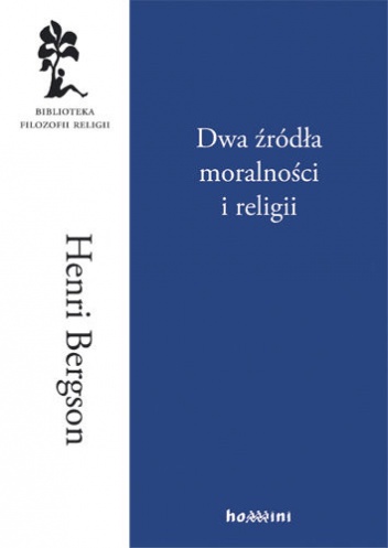 Okładka: Henri Bergson - Dwa źródła moralności i religii