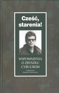 Okładka: Mariola Pryzwan - Cześć, starenia! Wspomnienia o Zbyszku Cybulskim