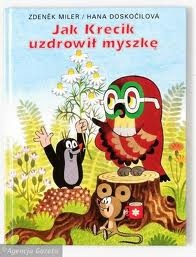 Okładka: Hana Doskočilová - Jak Krecik uzdrowił myszkę