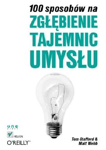 Okładka: Matt Webb - 100 sposobów na zgłębienie tajemnic umysłu