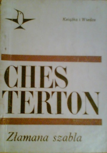 Okładka: Gilbert Keith Chesterton - Złamana szabla