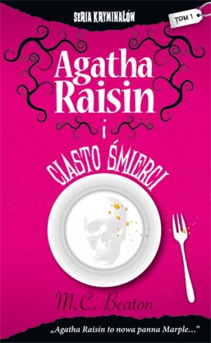 Okładka: M. C. Beaton - Agatha Raisin i ciasto śmierci
