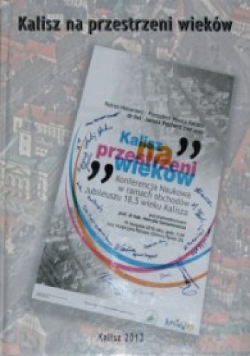 Okładka: Henryk Samsonowicz - Kalisz na przestrzeni wieków