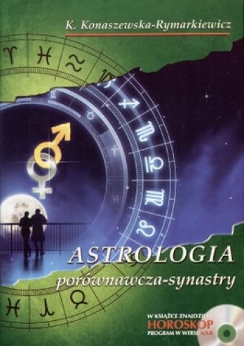 Okładka: Krystyna Konaszewska-Rymarkiewicz - Astrologia porównawcza - synastry