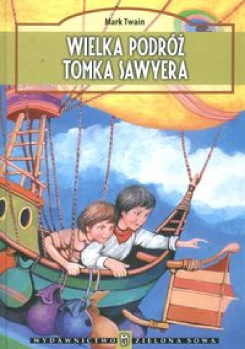 Okładka: Mark Twain - Wielka podróż Tomka Sawyera
