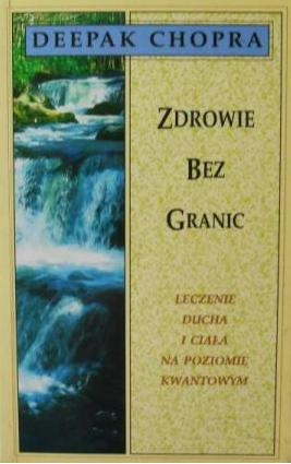 Okładka: Deepak Chopra - Zdrowie bez granic