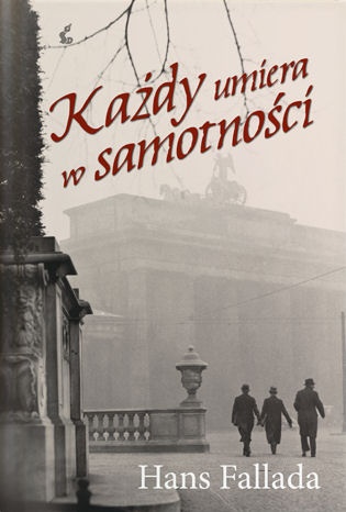 Okładka: Hans Fallada - Każdy umiera w samotności