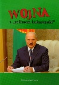 Okładka: Lech Z. Niekrasz - Wojna z reżimem Łukaszenki
