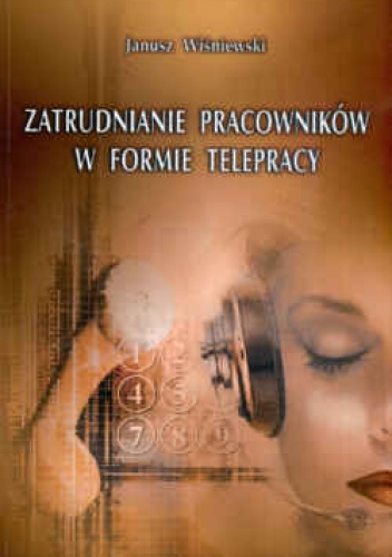 Okładka: Janusz Wiśniewski - zatrudnianie pracowników w formie telepracy