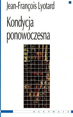 Okładka: Jean-François Lyotard - Kondycja ponowoczesna
