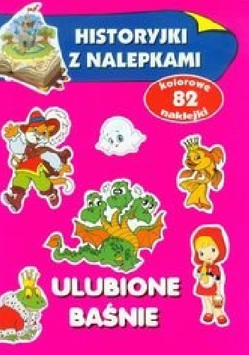 Okładka: Anna Wiśniewska - Ulubione baśnie. Historyjki z nalepkami