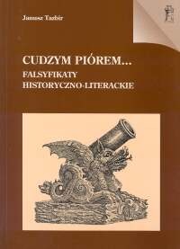 Okładka: Janusz Tazbir - Cudzym piórem...