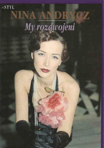 Okładka: Nina Andrycz - My rozdwojeni