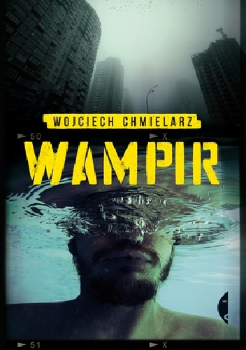 Okładka: Wojciech Chmielarz - Wampir