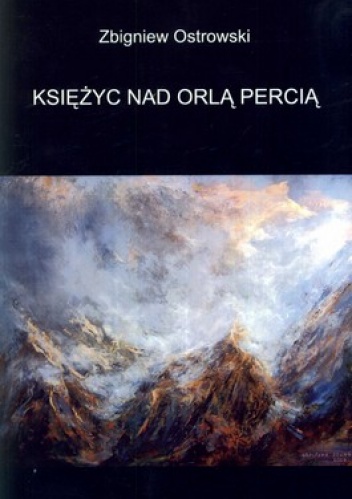 Okładka: Zbigniew Ostrowski - Księżyc nad Orlą Percią