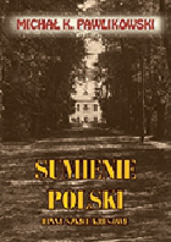 Okładka: Michał Kryspin Pawlikowski - Sumienie Polski