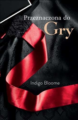 Okładka: Indigo Bloome - Przeznaczona do Gry