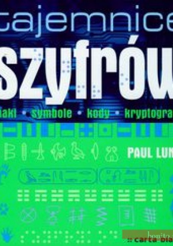 Okładka:  Lunde Paul - Tajemnice szyfrów