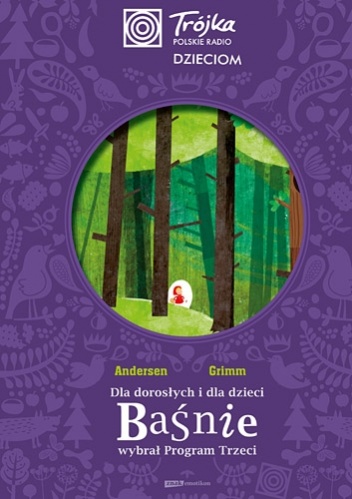 Okładka: Hans Christian Andersen - Trójka dzieciom. Dla dorosłych i dla dzieci baśnie wybrał Program Trzeci